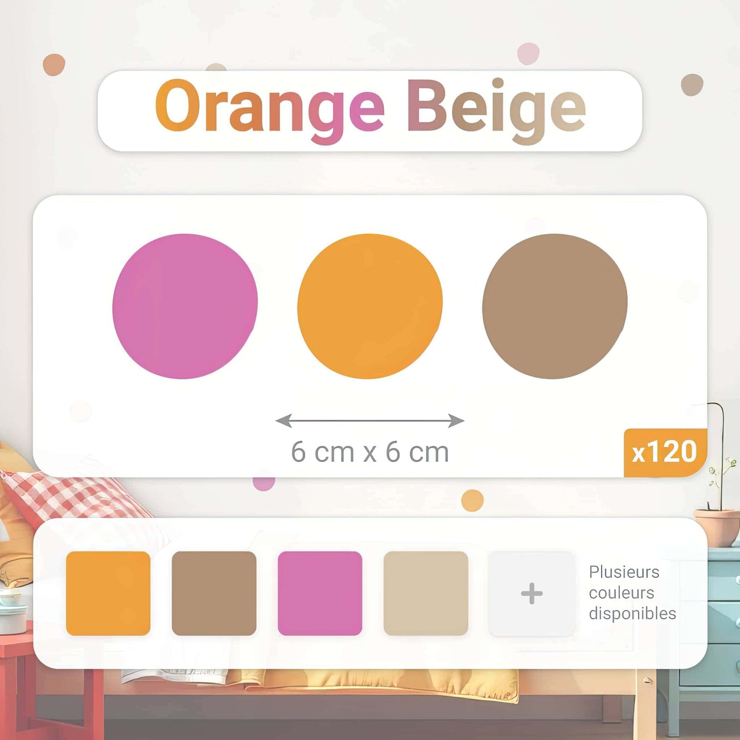 Lot de 120 stickers pois orange et beige de 6x6 cm, une solution complète pour la décoration murale de la chambre d'enfant et bébé au Maroc.