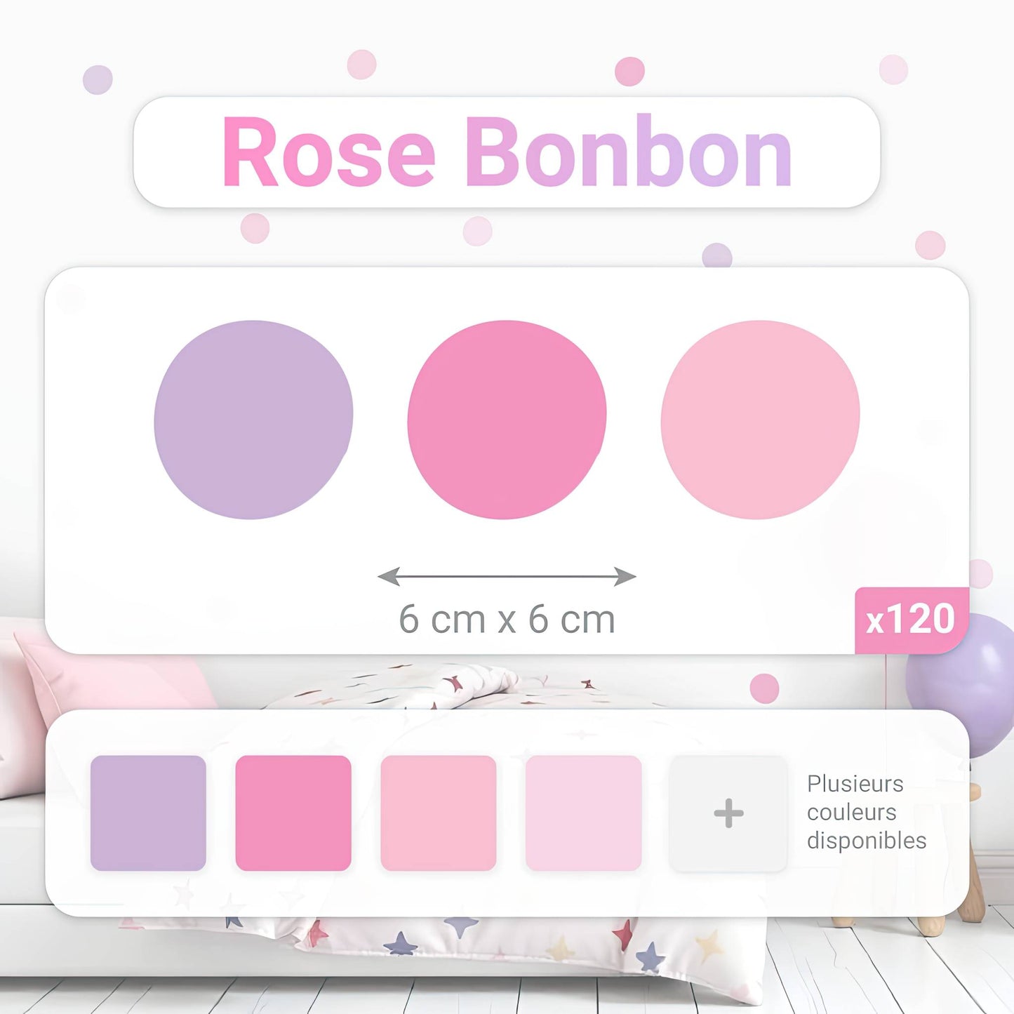 Détail du pack de 120 stickers muraux pois cercles de 6x6 cm en nuances de rose bonbon, lilas et rose clair. Indication des multiples couleurs disponibles pour la chambre d'enfant.